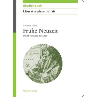 Frühe Neuzeit, Gebundene Ausgabe von Andreas Keller, De Gruyter, 978-3-05-004399-9