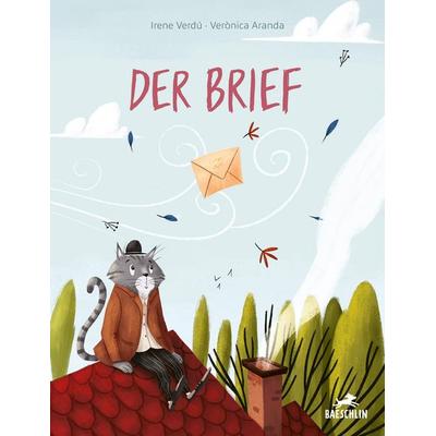 Der Brief, Gebundene Ausgabe von Irene Verdú, Baeschlin, 978-3-03893-119-5