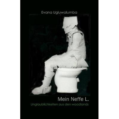 Mein Neffe L., Taschenbuch von Evana Ugluwalumba, Epubli, 978-3-7467-1405-9