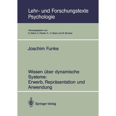 Wissen über dynamische Systeme: Erwerb, Repräsentation und Anwendung, Taschenbuch von Joachim Funke, Springer Berlin, 978-3-540-55223-9