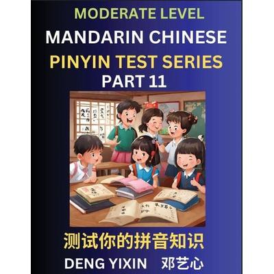 Chinese Pinyin Test Series (Part 11), Taschenbuch von Yixin Deng, PinYin Test Series