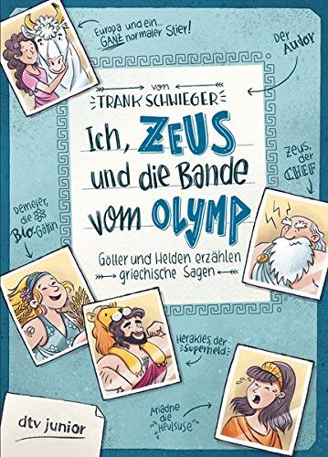 Frank Schwieger - Ich, Zeus, und die Bande vom Olymp Götter und Helden erzählen griechische Sagen - Preis vom 10.10.2026 11:48:34 h