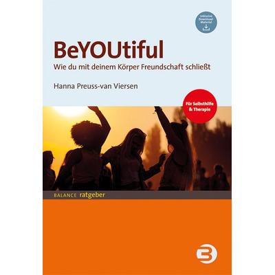 BeYOUtiful, Taschenbuch von Hanna Preuss-van Viersen, BALANCE Buch + Medien Verlag, 978-3-86739-250-1