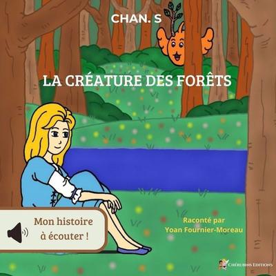 La Créature Des Forêts - Stéphane CHAN, Audio, 9782487628212