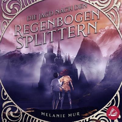 Die Jagd nach den Regenbogensplittern - Josephine Brinkmann, Audio, 4066339858039