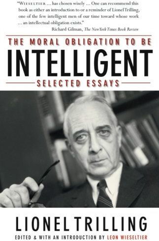 Lionel Trilling - The Moral Obligation to Be Intelligent: Selected Essays - Preis vom 09.10.2026 07:28:09 h