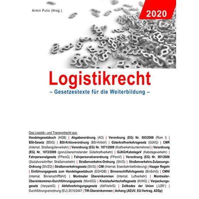 Logistikrecht 2020, Taschenbuch von , BoD – Books on Demand, 978-3-7528-1676-1