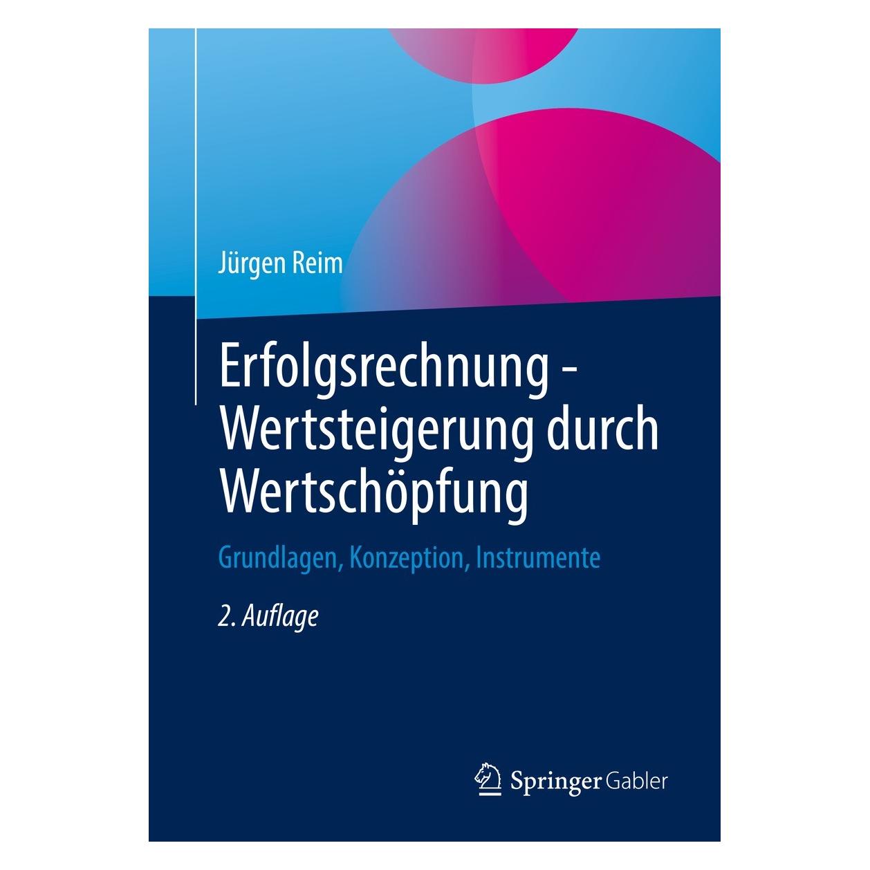 Springer Erfolgsrechnung - Wertsteigerung durch Wertschöpfung (Englisch, Jürgen Reim, 2022) (9783658336851)