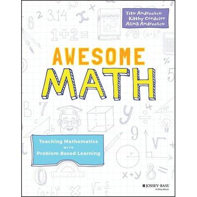 Awesome Math, Taschenbuch von Titu Andreescu,Kathy Cordeiro,Alina Andreescu, John Wiley & Sons, 978-1-119-57573-3