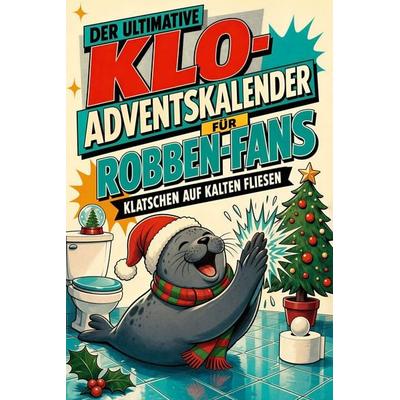 Der ultimative Klo-Adventskalender für Robben-Fans
