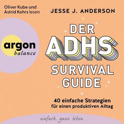 Der ADHS-Survival Guide - Jesse J. Anderson, Audio, 9783732483624