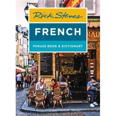 Rick Steves French Phrase Book & Dictionary, Taschenbuch von Rick Steves, Avalon Travel Publishing, 978-1-64171-185-2