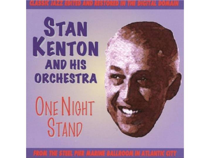 Stan Kenton Orchestra: One Night Stand