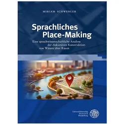 Sprachliches Place-Making, Fachbücher von Miriam Schwebler