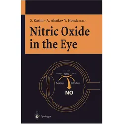 Nitric Oxide in the Eye, Fachbücher von Y. Honda, A. Akaike, S. Kashii, Akaike A, Honda Y