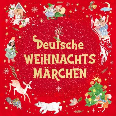 Deutsche Weihnachtsmärchen - Manfred Kyber,Hoffmann Fallersleben,Sophie Reinheimer,Hermann Löns,Paula Dehmel, Audio, 9783963729690