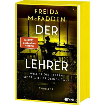 Der Lehrer – Will er dir helfen oder will er deinen Tod?, Taschenbuch von Freida McFadden, Heyne