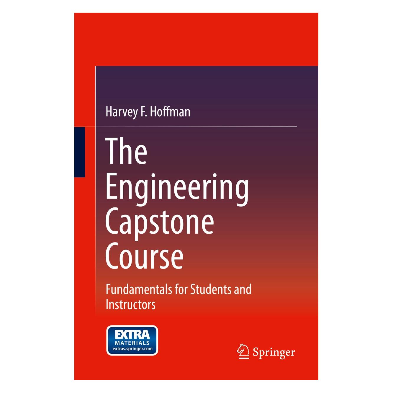 Springer The Engineering Capstone Course (Englisch, Hardcover, Harvey F Hoffman, Harvey F. Hoffman) (9783319058962)