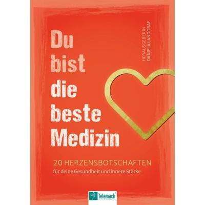 Du bist die beste Medizin, Taschenbuch von , Mentoren-Media-Verlag, 978-3-9864124-9-4
