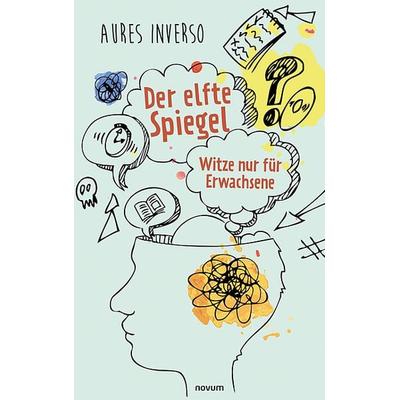Der elfte Spiegel, Taschenbuch von Aures Inverso, Novum Verlag, 978-3-99107-674-2