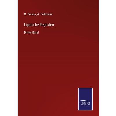 Lippische Regesten, Gebundene Ausgabe von O. Preuss,A. Falkmann, BoD - Books on Demand, 978-3-7525-5025-2