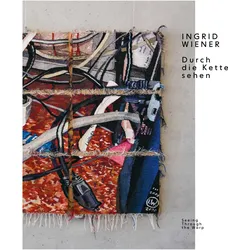 Ingrid Wiener. Durch die Kette sehen, Fachbücher von Ingrid Wiener