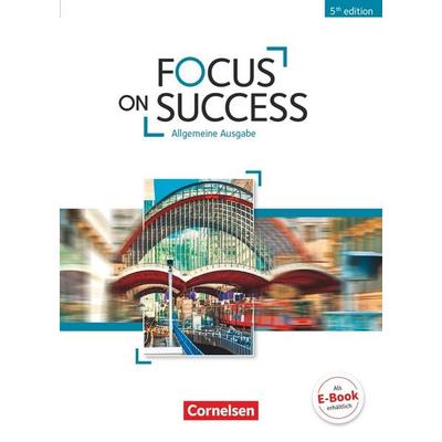 Focus on Success - 5th Edition - Allgemeine Ausgabe - B1/B2, Taschenbuch von John Michael Macfarlane,Isobel E. Williams,John Stevens,Michael Benford,