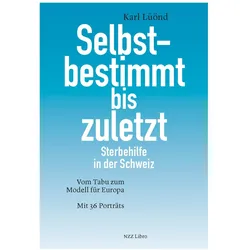 Selbstbestimmt bis zuletzt, Sachbücher von Karl Lüönd