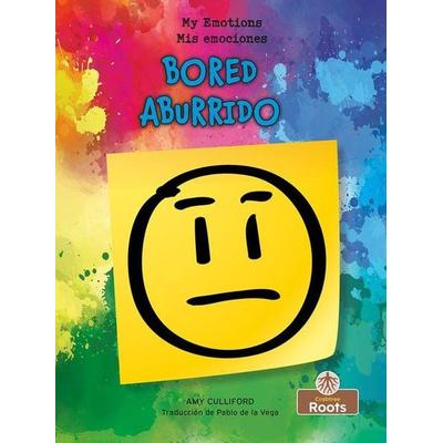 Aburrido (Bored) Bilingual Eng/Spa, Taschenbuch von Amy Culliford, Crabtree, 978-1-03-962450-4