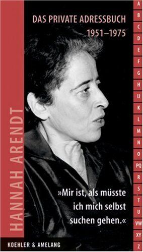 Christine Fischer-Defoy - Hannah Arendt. Mir ist, als müsste ich mich selbst suchen gehen: Das private Adressbuch 1951-1975 - Preis vom 11.10.2026 03:10:56 h