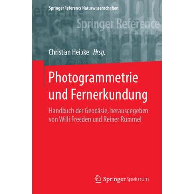 Photogrammetrie und Fernerkundung, Gebundene Ausgabe von , Springer Berlin, 978-3-662-47093-0