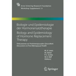 Biologie und Epidemiologie der Hormonersatztherapie - Biology and Epidemiology of Hormone Replacemen, Fachbücher von W.K. Raff, P. Scriba, M Dietel, M. A. Lewis
