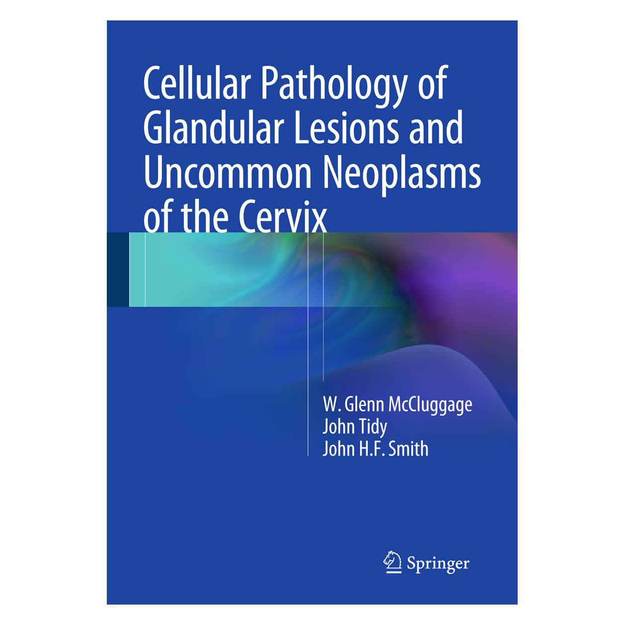 Springer Cellular Pathology of Glandular Lesions (Englisch, Hardcover, John H. F. Smith, John Tidy, W. Glenn McCluggage) (9781447122098)
