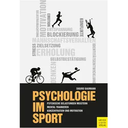 Psychologie im Sport, Ratgeber von Sigurd Baumann