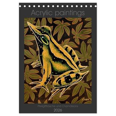 Acrylic paintings - Pfeilgiftfrösche und Chamäleons (Tischkalender 2026 DIN A5 hoch), CALVENDO Monatskalender