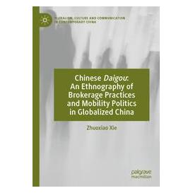 Umbreit Chinese Daigou: An Ethnography of Brokerage Practices and Mobility Politics in G (Englisch, Softcover, Xie, Zhuoxiao) (74729428)
