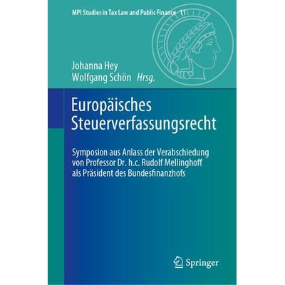 Europäisches Steuerverfassungsrecht, Gebundene Ausgabe von , Springer Berlin, 978-3-662-67473-4
