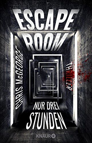 Chris McGeorge - Escape Room - Nur drei Stunden: Thriller - Preis vom 09.10.2026 07:28:09 h