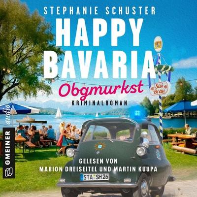 Happy Bavaria - Obgmurkst - Stephanie Schuster, Audio, 9788727363257