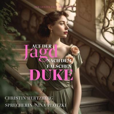 Auf der Jagd nach dem falschen Duke - Christin Hertzberg, Audio, 9783988184368