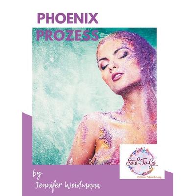 Phoenix Prozess, Taschenbuch von Jennifer Weidmann, BoD – Books on Demand, 978-3-7526-7329-6