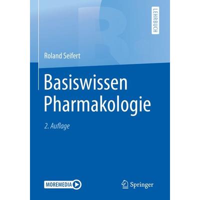 Basiswissen Pharmakologie, Set von Roland Seifert, Springer Berlin, 978-3-662-60503-5