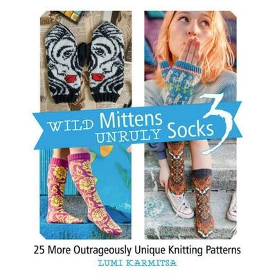 Wild Mittens and Unruly Socks 3, Taschenbuch von Lumi Karmitsa, Trafalgar Square Books, 978-1-64601-162-9