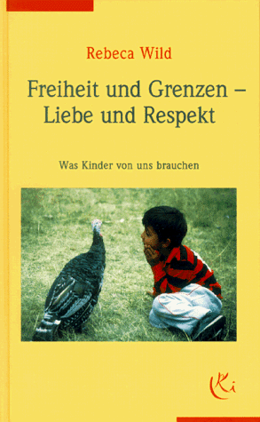 Rebeca Wild - Freiheit und Grenzen, Liebe und Respekt - Preis vom 09.10.2026 07:28:09 h