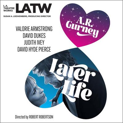 Later Life - A.R. Gurney, Audio, 9781682661611