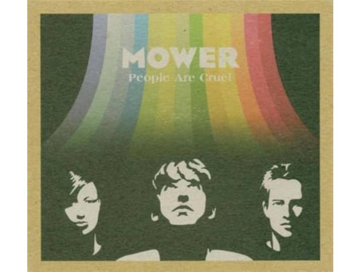 Mower - People Are Cruel