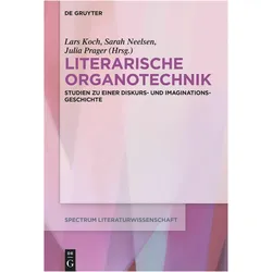 Literarische Organotechnik, Fachbücher von Lars Koch, Julia Prager, Sarah Neelsen