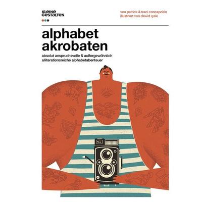 Alphabetakrobaten, Gebundene Ausgabe von Patrick Concepción,Traci Concepción, Die Gestalten Verlag, 978-3-89955-743-5