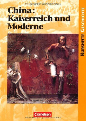 Mäding, Prof. Dr. Dr. Klaus - Kurshefte Geschichte: China: Kaiserreich und Moderne: Eine ferne Gesellschaft zwischen Tradition und Revolution. Schülerbuch - Preis vom 09.10.2026 07:28:09 h