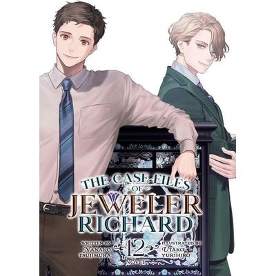 The Case Files of Jeweler Richard (Light Novel) Vol. 12, Taschenbuch von Nanako Tsujimura, Random House N.Y.